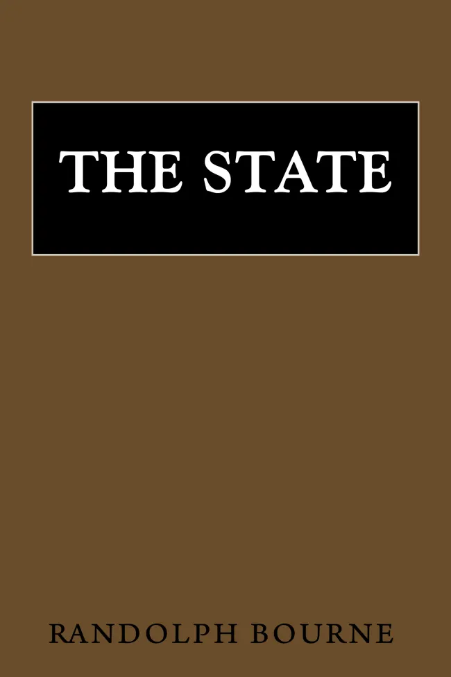 The State by Randolph Bourne